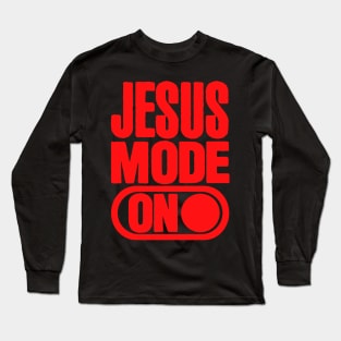 JESUS MODE Long Sleeve T-Shirt